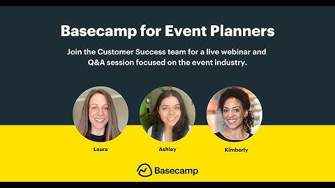 Basecamp for Event Planners | Basecamp Office Hours