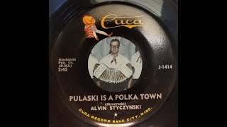WISCONSIN POLKA Alvin Styczynski Pulaski is a Polka Town Cuca 1414 1967