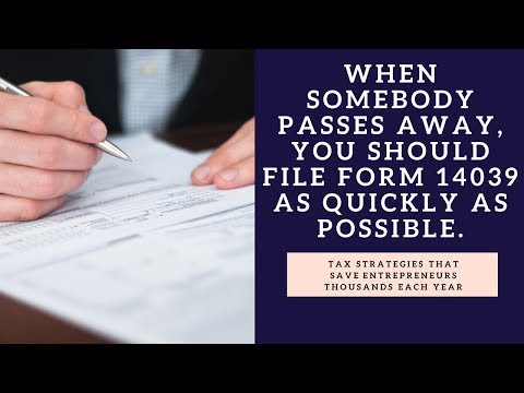 did you know special form 14039 when someone passes away youtube 14039 form