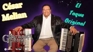 CÉSAR MELIAN EL TOQUE ORIGINAL/UN PASAJE AL CIELO
