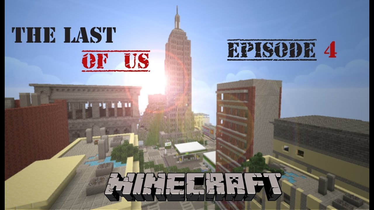 Minecraft - The last of us : Episode 4 - YouTube