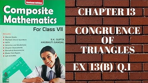 std 7 || exe 13(B) || Q.1 || congruence of triangles || composite mathematics || s.chand