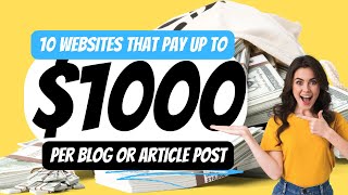 10 websites that pay $200-$1000 a blog post