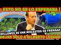 NO SE ESPERABA ESTO !!! FRENAAA ABAND0NA A GILBERTO LOZANO SE FUERON A SUS CASA TAMBIEN