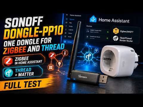 SONOFF Dongle-PP10: One Dongle for Zigbee and Thread - Full Test