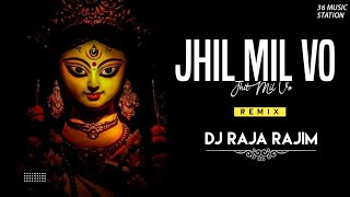 Jhil Mil Wo (Navratri Remix) Dj Raja Rajim 2021 | 36 Music Station