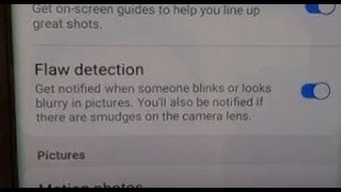 Samsung Galaxy S10 / S10+: How to Enable / Disable Camera Flaw Detection