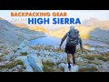 Ultralight Backpacking Gear for the High Sierra (Late Summer)