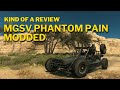Kind of a Review - Metal Gear Solid V: The Phantom Pain Mods | Part 1 |