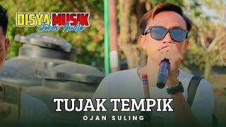 Download Lagu TUJAK TEMPIK LAGU SASAK EDISI TERBARU OJAN SULING DISYA MUSIK MP3 Download Lagu TUJAK TEMPIK LAGU SASAK EDISI TERBARU OJAN SULING DISYA MUSIK MP3