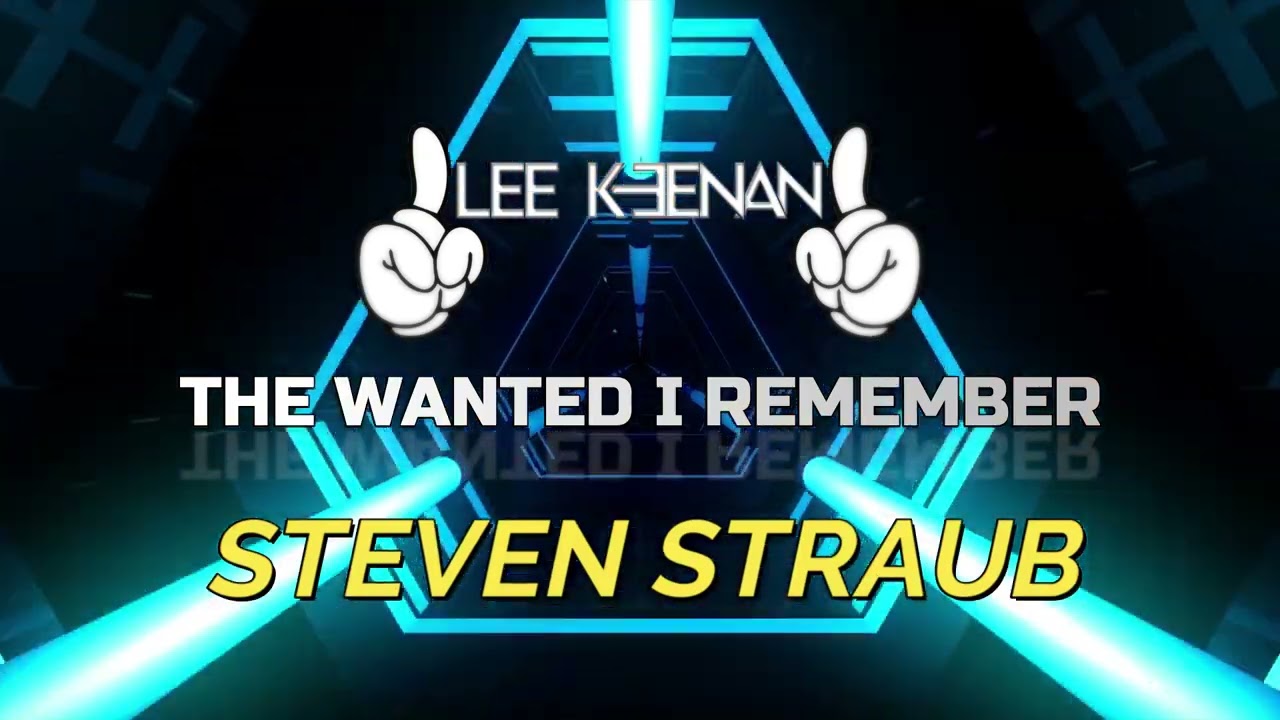 The Wanted - I Remember (Lee Keenan x Steven Straub Bootleg)