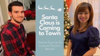 Duet with Kaye Lat de Luna - Santa Claus is Coming to Town (arr. Bella & Lucas)