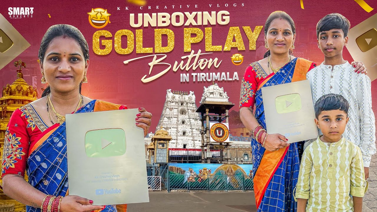 Ttd Button 🏆 Gold Play Button Unboxing in Tirumala | A Dream Fulfilled - YouTube