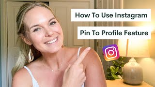 How To Use the Instagram Pin To Profile Feature