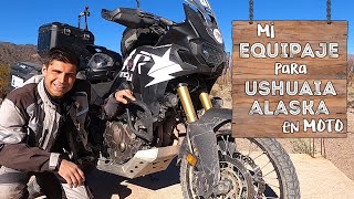 MI EQUIPAJE para USHUAIA  ALASKA en MOTO / AMERICA EN MOTO / @Seba.adventure