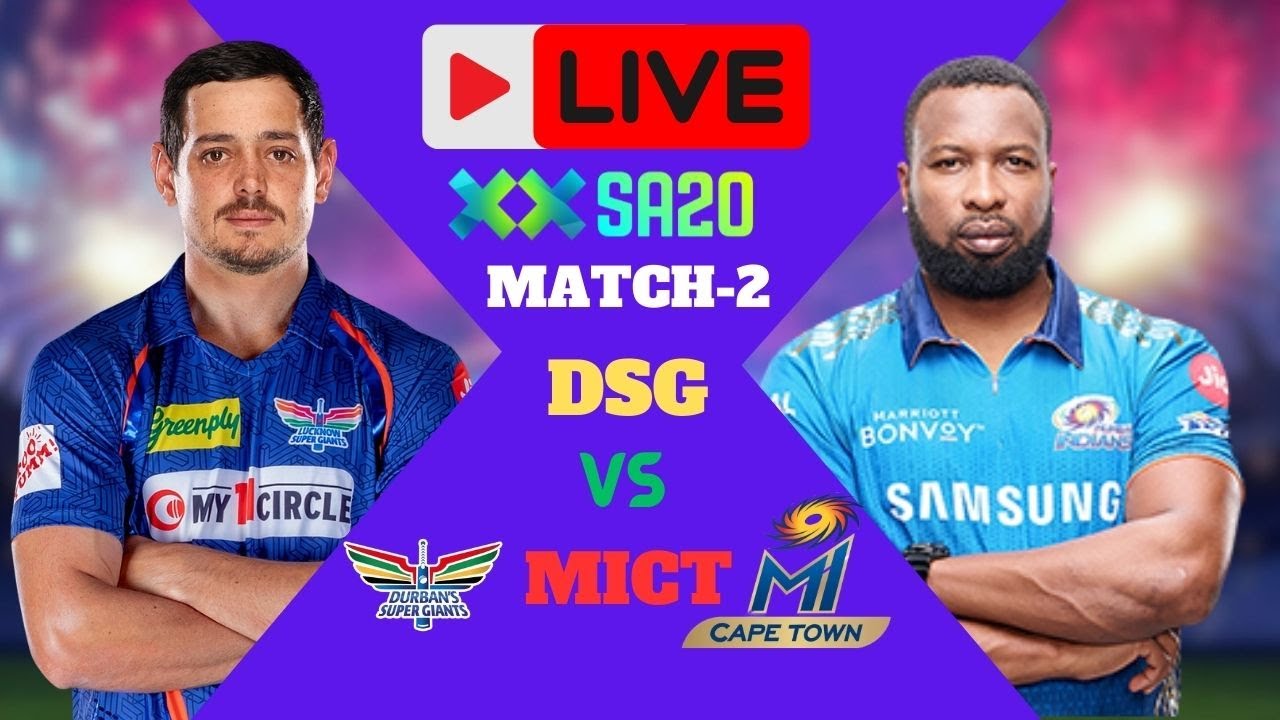 SA20 LIVE 2024 DSG vs MICT 2ND MATCH SA20 LEAGUE LIVE SCORE AND