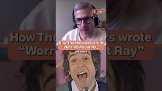 Famous How The Hoosiers wrote "Worried About Ray" Wealth