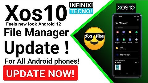 XOS10.6 File Manager Update for Infinix and Tecno Mobiles
