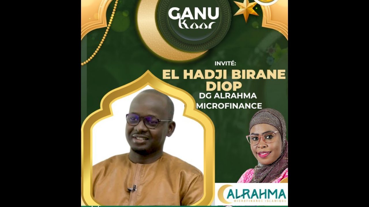 🚨GANU KOOR du 09 Mars 2026 Invité: El hadji Birane Diop DG ALRAHMA  microfinance