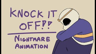 KNOCK IT OFF!! // UTMV Nightmare animation