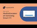 How to set up expressvpn on samsung smart tv
