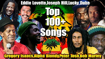 Gregory Isaacs,Alpha Blondy,Peter Tosh,Bob Marley,Eddie Lovette,Joseph Hill,Lucky Dube - 1000+ Songs