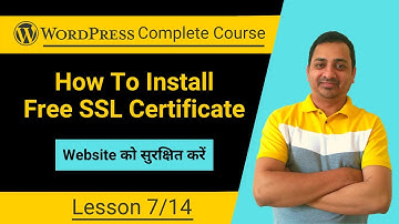 How To Start A Blog On WordPress (Lesson 7): Install Free SSL Certificate | Full Course in Hindi