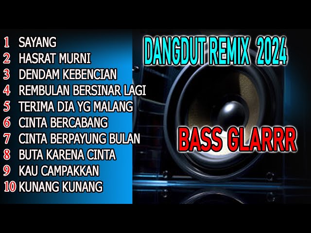 BASS GLARRR DJ REMIX DANGDUT TERBARU  @SUARAREMIX61 class=