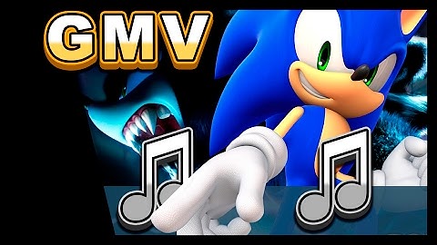 [GMV] Endless Possibilities (TRADUÇÃO) - Tema de Sonic Unleashed :