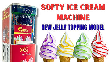New Softy Machine With Jelly Topping Option | Quality Softy Ice Cream Machine