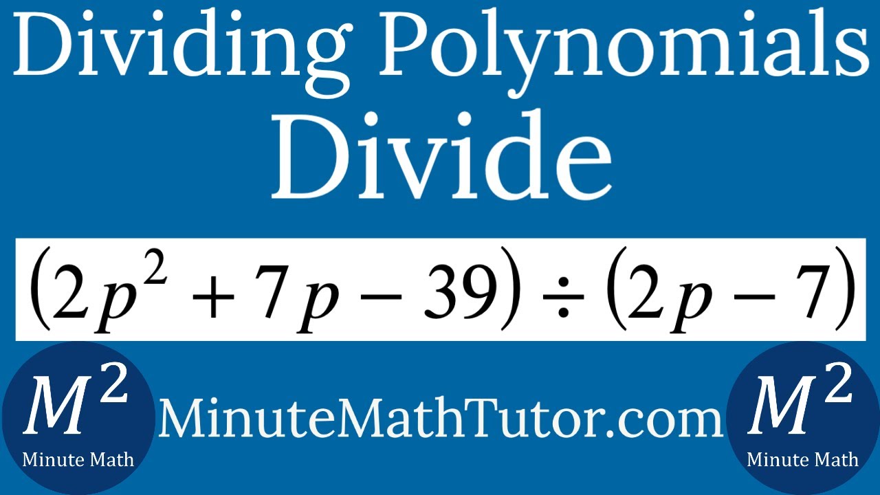Divide (2p^2+7p39)/(2p7) YouTube