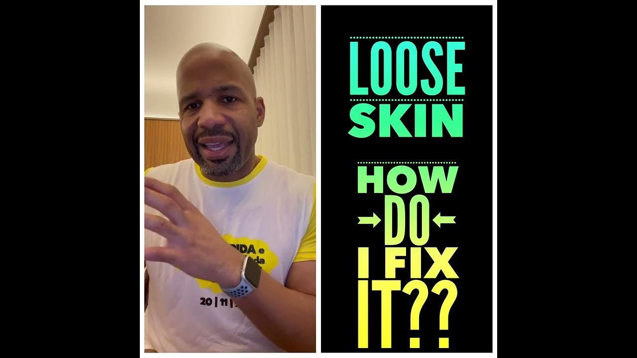 Loose skin after weight loss and how to fix it! YouTube