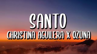 Christina Aguilera x Ozuna - Santo (Letra/Lyrics) @ReggaetonWorldOfficial