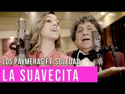 Los Palmeras Ft. Soledad  – La Suavecita | Video Oficial Cumbia Tube