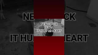 CHUCK FENDA  - IT HURT MI HEART