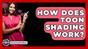 How Does Toon Shading Work? - The Animation Reel