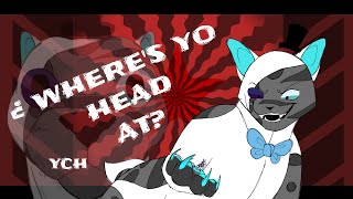 ¿WHERE'S YO HEAD AT?||ANIMATION MEME (completed ych)