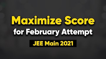 JEE Main 2021: How to Maximize Score for February Attempt | MathonGo | Anup Sir #shorts