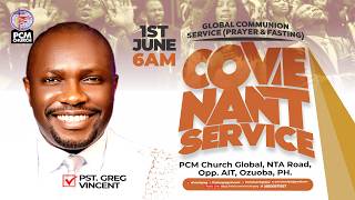 1ST COVENANT SERVICE| GLOBAL ANOINTING AND COMMUNION SERVICE| 1ST JUNE 2026 |