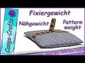 #109 - Fixiergewicht, Nähgewicht für Schnittmuster, extra schwer u. flach, DIY patterns weights