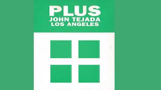 PLUS VOL.4 - JOHN TEJADA - LOS ANGELES