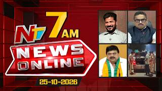 News Online | 7 AM News Headlines | 25-10-2026 | NTV Telugu