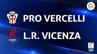 Pro Vercelli - Vicenza 1-0 - Gli Highlights