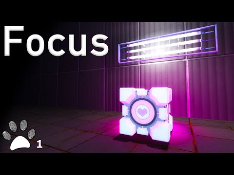 Focus - Part #1 | Portal 2