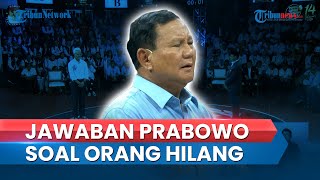 Ganjar Tanya soal Orang Hilang, Prabowo: Orang yang Katanya Saya Culik Sekarang di Pihak Saya