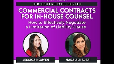 Commercial Contracts for In-House Counsel: How to Negotiate a Limitation Of Liability Clause