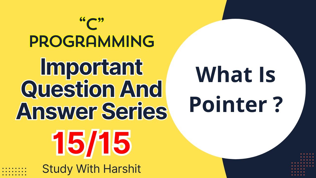 C Programming Important Question And Answer Series 15/15 | Pointer ...