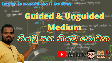 Guided and Unguided medium නියමු සහ නියමු නොවන මාධ්‍ය in Networking || AL ICT Explained in Sinhala