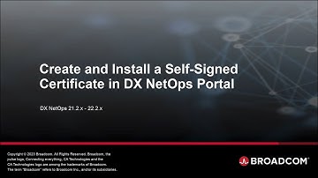 Create and Install a Self-Signed Certificate in DX NetOps Portal