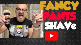 #FancyPantsShave
